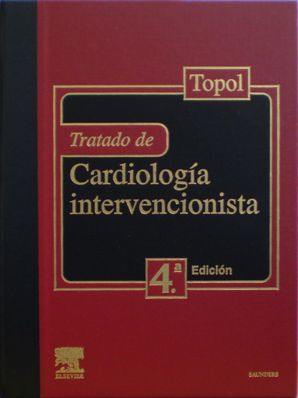 Libro: Tratado de Cardiologia Intervencionista 4a. Edicion Autor: Topol