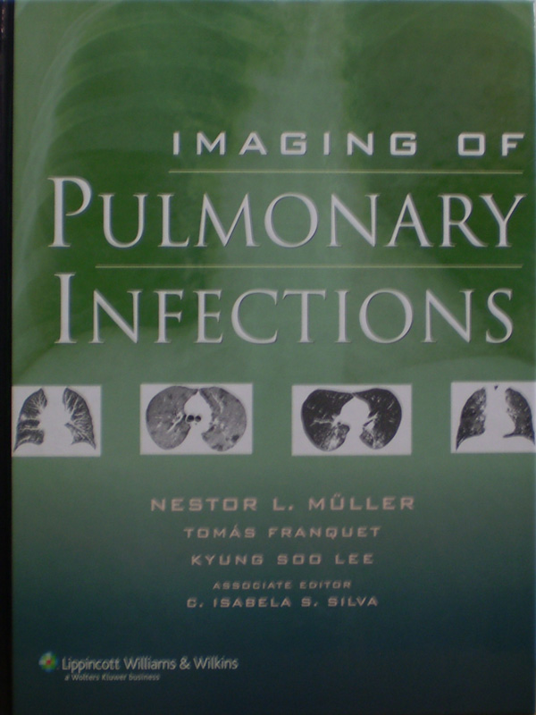 Libro: Imaging of Pulmonary Infections Autor: Nestor L. Muller