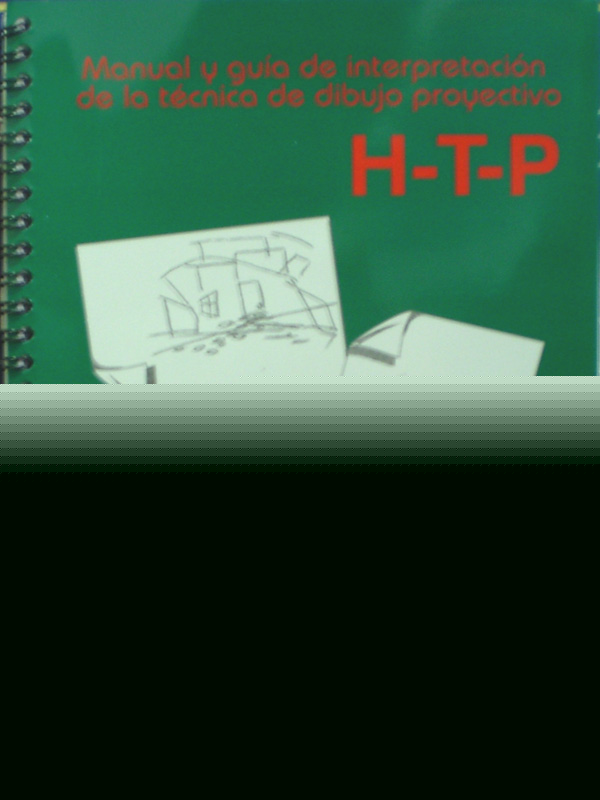 Libro: Manual y guia de interpretacion de la Tecnica de Dibujo Proyectivo HTP Autor: Buck