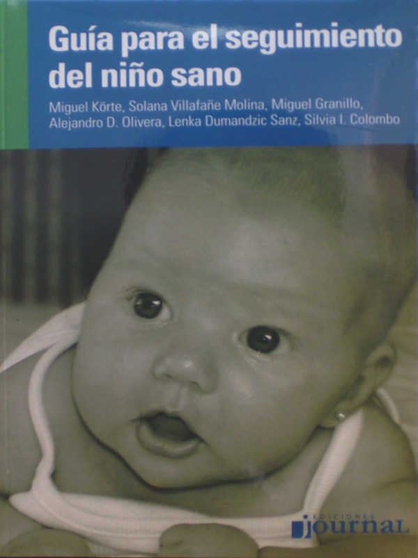 Libro: Guia para el Seguimiento del Niño Sano Autor: Miguel K⌠rte
