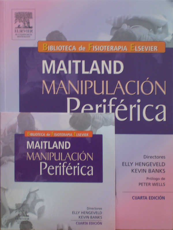Libro: Maitland Manipulacion Periferica 4a. Edicion Autor: Elly Hengeveld / Kevin Blanks