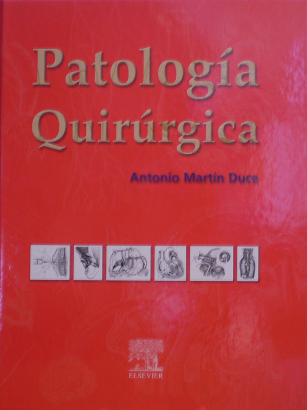 Libro: Patologia Quirurgica Autor: Antonio Martin Duce