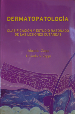 Dermatopatologia Clasificacion y Estudio Razonado de las Lesiones Cutaneas