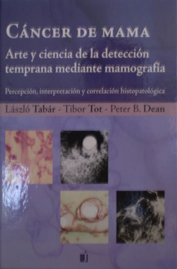 Cancer de Mama Arte y Ciencia de la Deteccion Temprana Mediante Mamografia