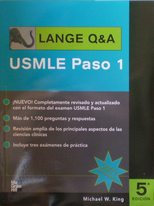 Libro: Lange Q&A USMLE Paso 1 5a. Edicion Autor: Michael W. King