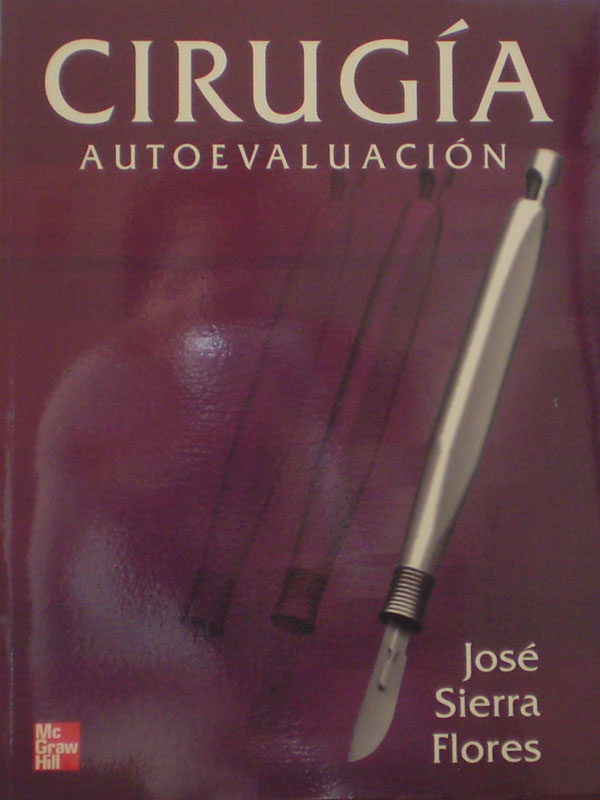 Libro: Cirugia Autoevaluacion Autor: Jose Sierra
