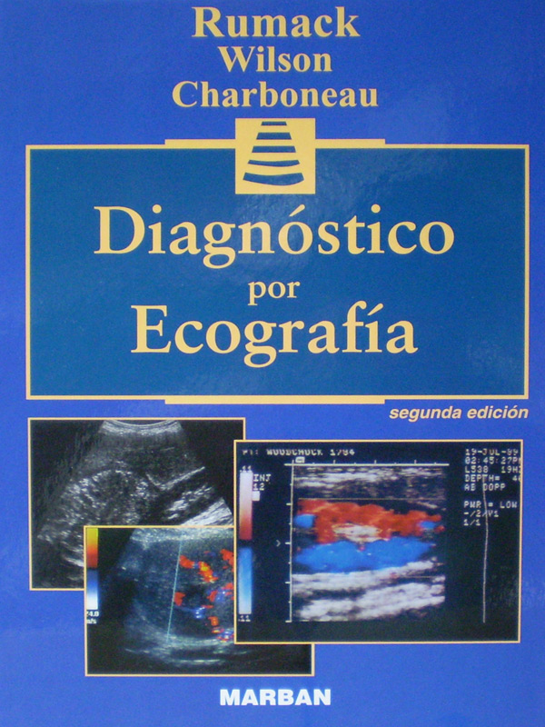 Libro: Diagnostico por Ecografia 2a. Edicion Autor: Rumack