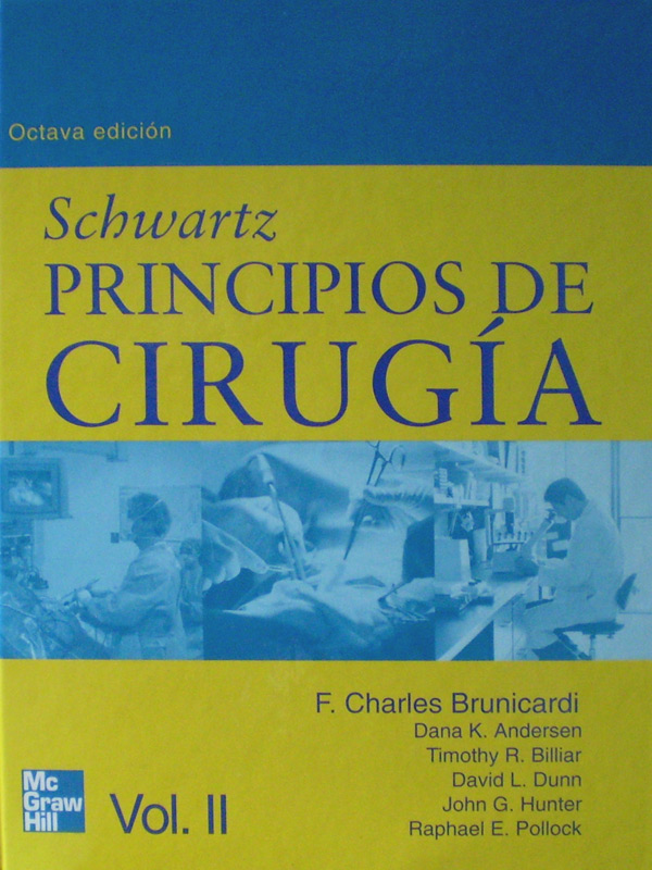 Libro: Schwartz Tratado de Principios de Cirugia 2Vols. 8a. Edicion Autor: Brunicardi