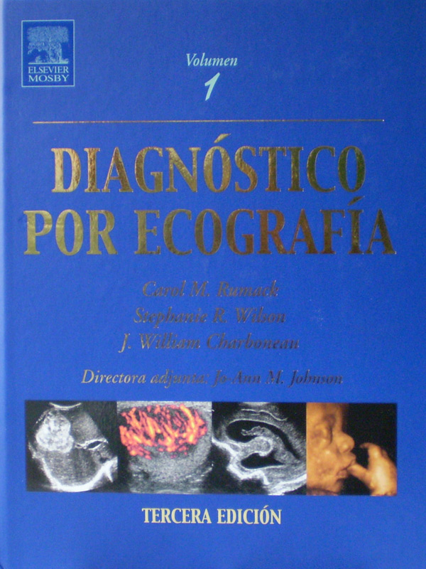Libro: Ecografia Diagnostica 2 Vols. 3a. Edicion Autor: Rumack, C.M.