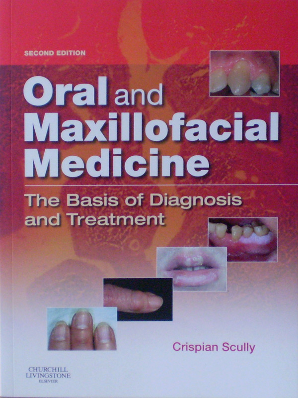 Libro: Oral and Maxillofacial Medicine 2nd. Edition Autor: Crispian Scully