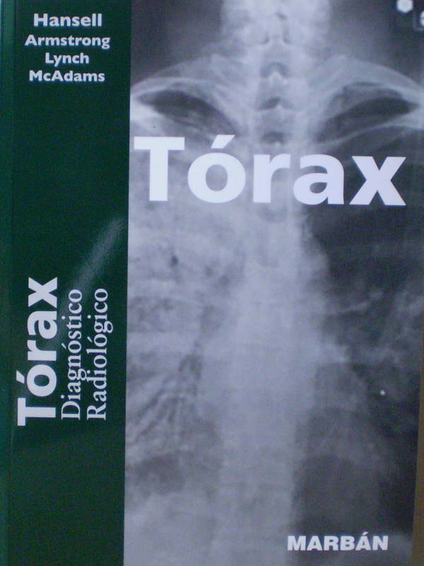 Libro: Flexilibro Torax Diagnostico Radiologico Autor: Hansell - Armstrong