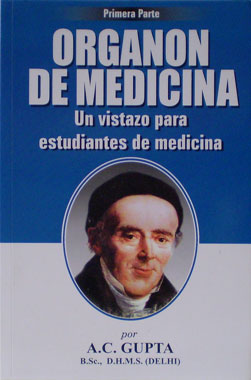 Organon de Medicina, un Vistazo para Estudiantes de Medicina, Primera Parte