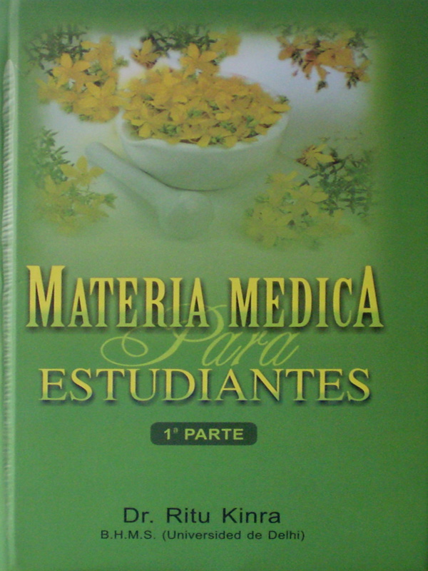 Libro: Materia Medica para Estudiantes, 1a. Parte. Autor: Ritu Kinra