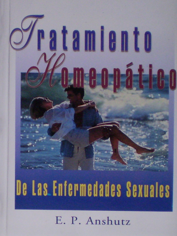 Libro: Tratamiento Homeopatico de las Enfermedades Sexuales Autor: E. P. Anshutz