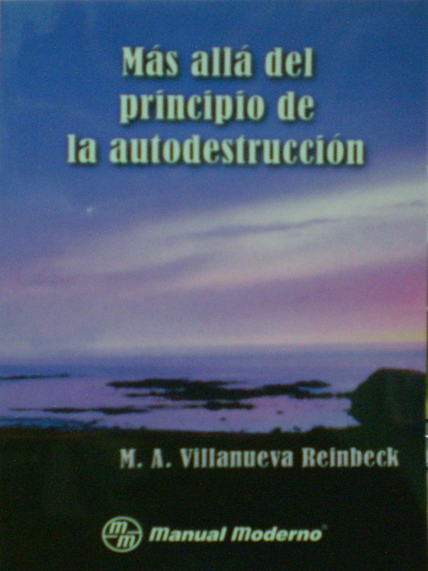 Libro: Mas Alla del Principio de la Autodestruccion Autor: Villanueva