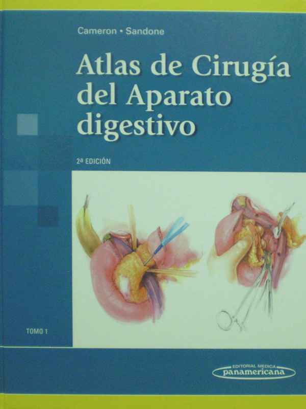 Libro: Atlas de Cirugia del Aparato Digestivo 2a. Ed. Autor: Cameron
