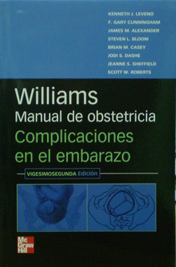 Williams Manual de Obstetricia Complicaciones en el Embarazo 22a. Ed.