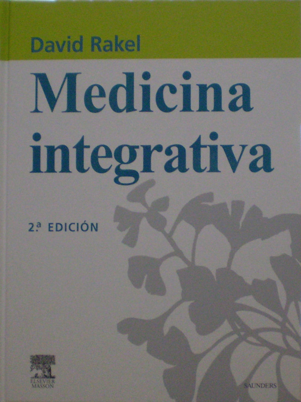 Libro: Medicina Integrativa 2a. Edicion Autor: David Rakel