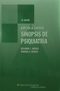 Kaplan & Sadock Sinopsis de Psiquiatria, 10a. Edicion