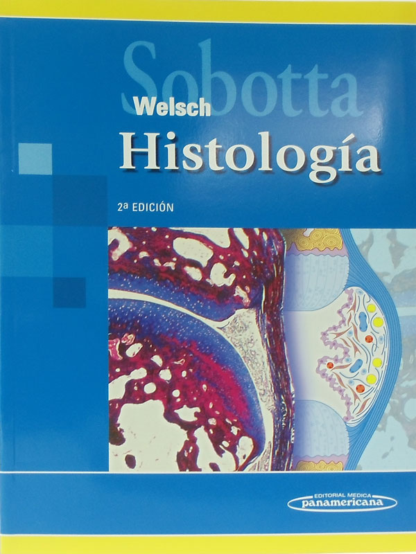 Libro: Sobotta Histologia, 2a. Edicion Autor: Ulrich Welsh