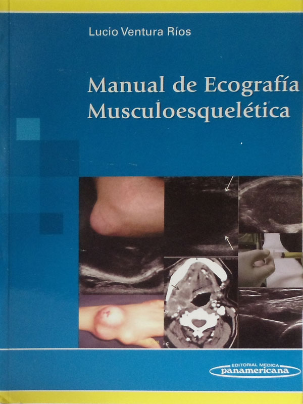 Libro: Manual de Ecografia Musculoesqueletica Autor: Lucio Ventura Rios
