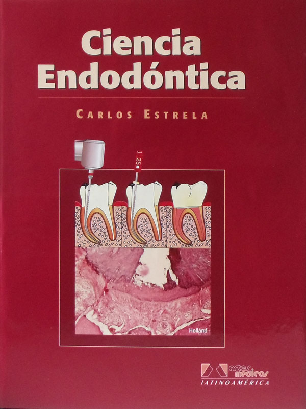 Libro: Ciencia Endodontica Autor: Carlos Estrela