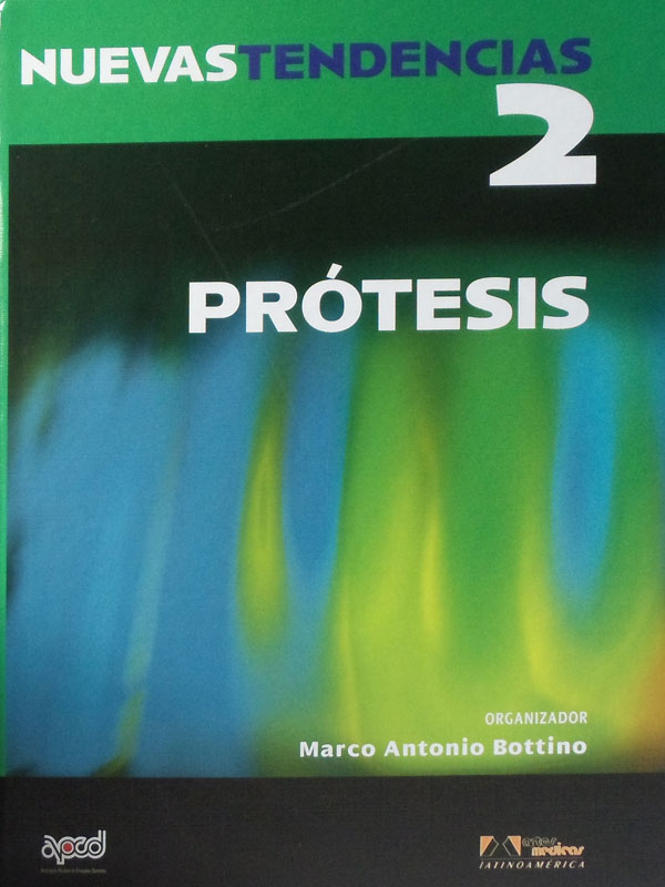 Libro: Nuevas Tendencias #2, Protesis Autor: Marco Antonio Bottino