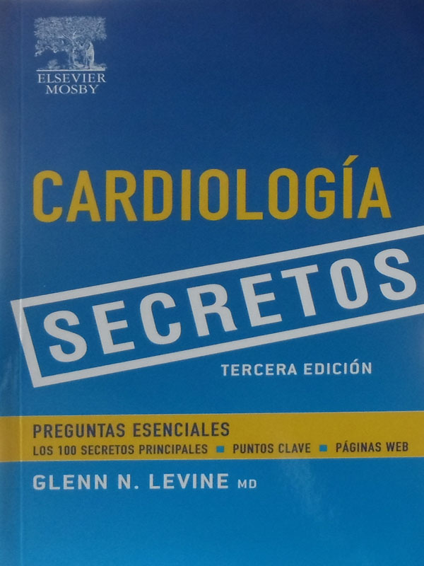 Libro: Cardiologia, Secretos, 3a. Edicion Autor: Glenn N. Levine