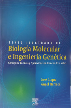 Texto Ilustrado de Biologia Molecular e Ingenieria Genetica.