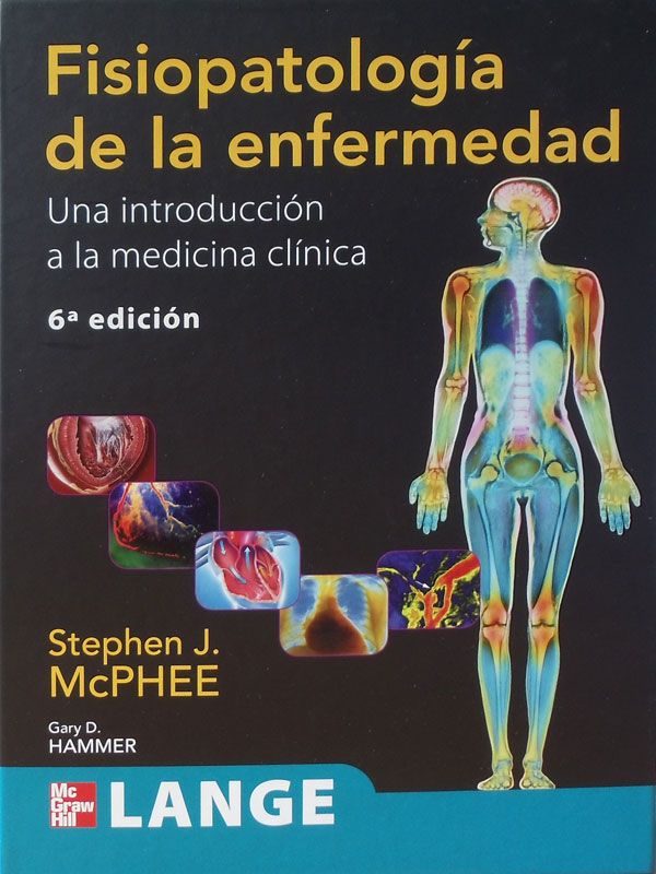 Libro: Lange, Fisiopatologia de la Enfermedad, 6a. Edicion Autor: Stephen J. McPhee