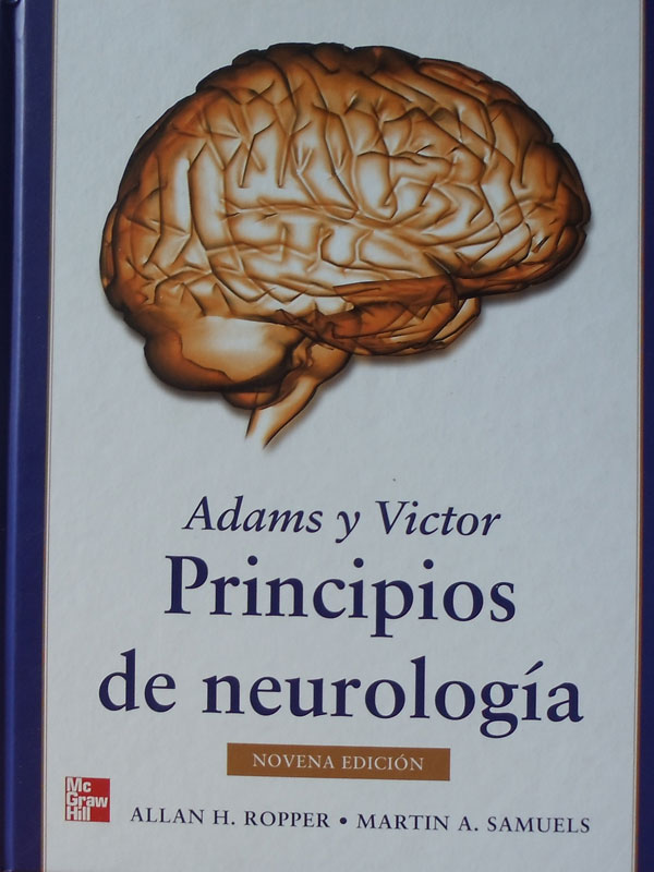 Libro: Adams y Victor, Principios de Neurologia Autor: Allan H. Ropper, Martin A. Samuels