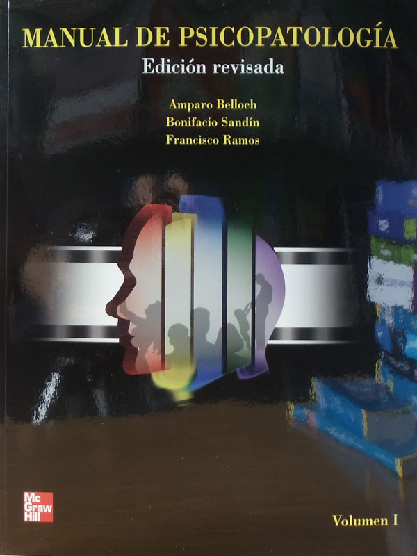 Libro: Manual de Psicopatologia, 2 Vols. Autor: Amparo Belloch, Bonifacio Sandin, Francisco Ramos