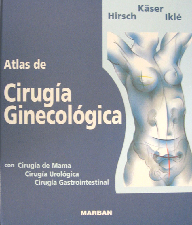 Libro: Atlas de Cirugia Ginecologica Autor: Kaser