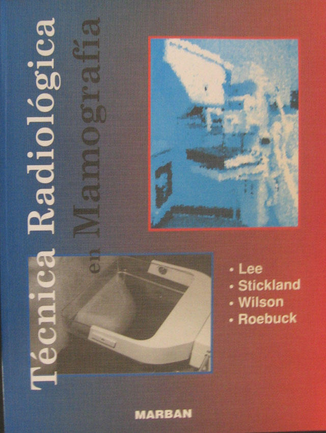 Libro: Tecnica Radiologica en Mamografia Autor: Lee