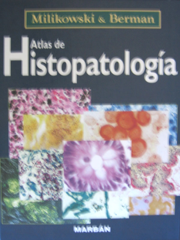Libro: Atlas de Histopatologia Autor: Milikowski