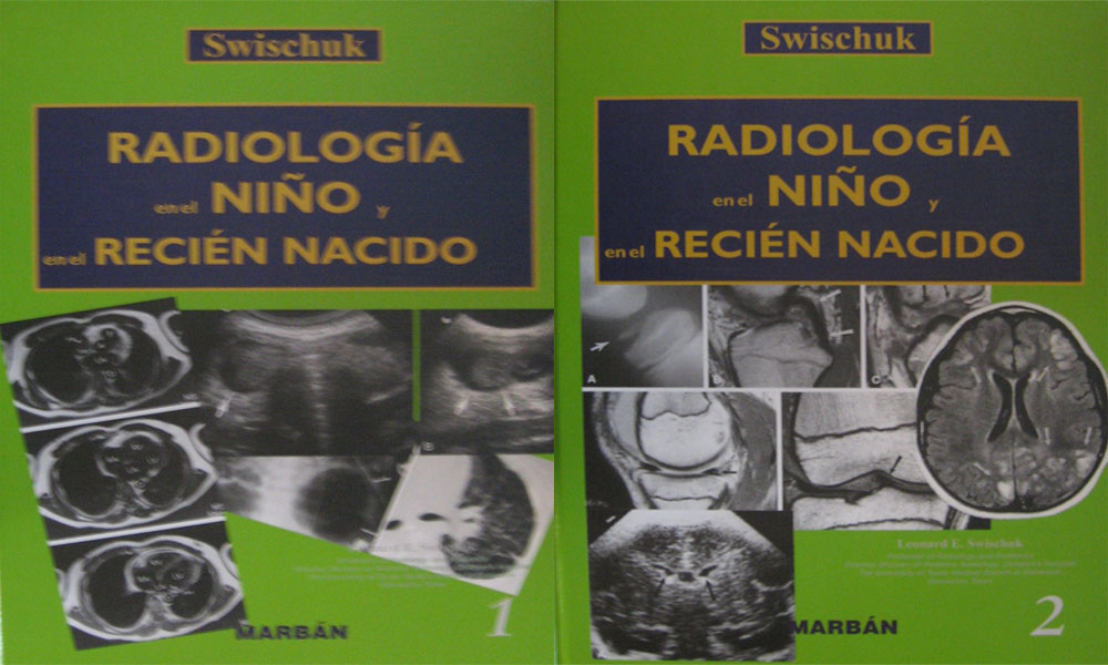 Libro: Radiologia en el Niño y en el Recien Nacido 2 Vols. Autor: Swischuck