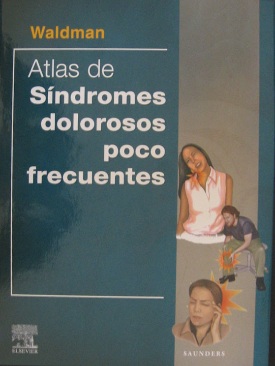 Libro: Atlas de Sindromes Dolorosos Poco Frecuentes Autor: S. D. Waldman
