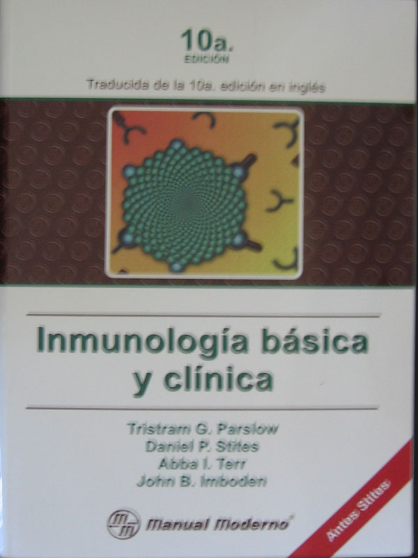 Libro: Inmunologia Basica y Clinica 10a. Edicion Autor: Tristram G. Parslow, Daniel Stites