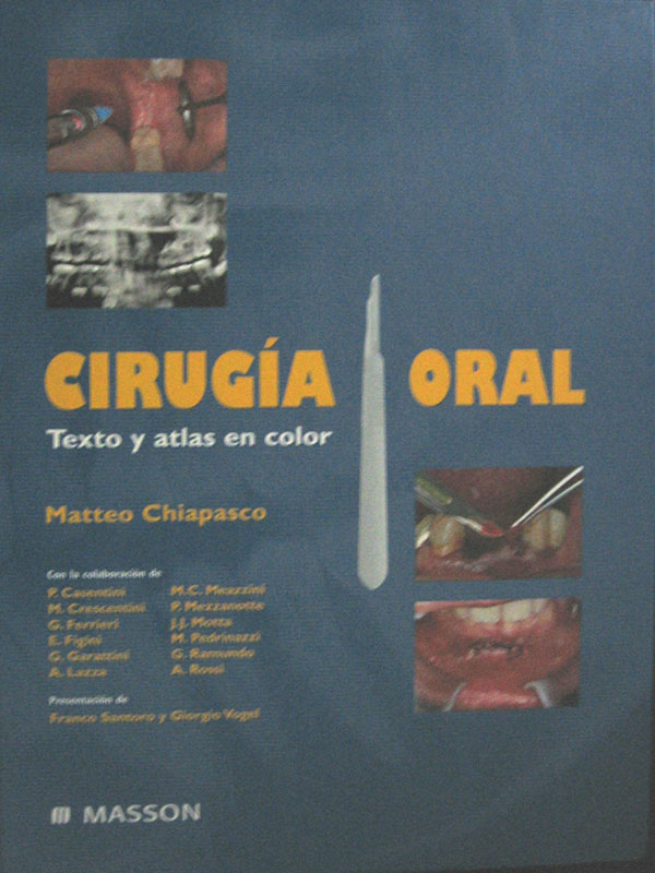 Libro: Cirugia Oral Texto y Atlas Autor: Chiapasco