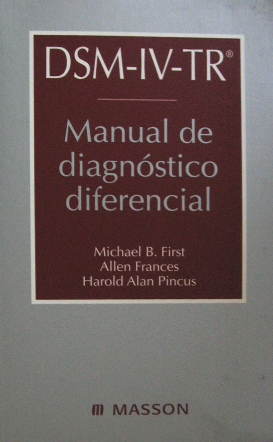 Libro: Manual de Diagnostico Diferencial Autor: DSMIV-TR