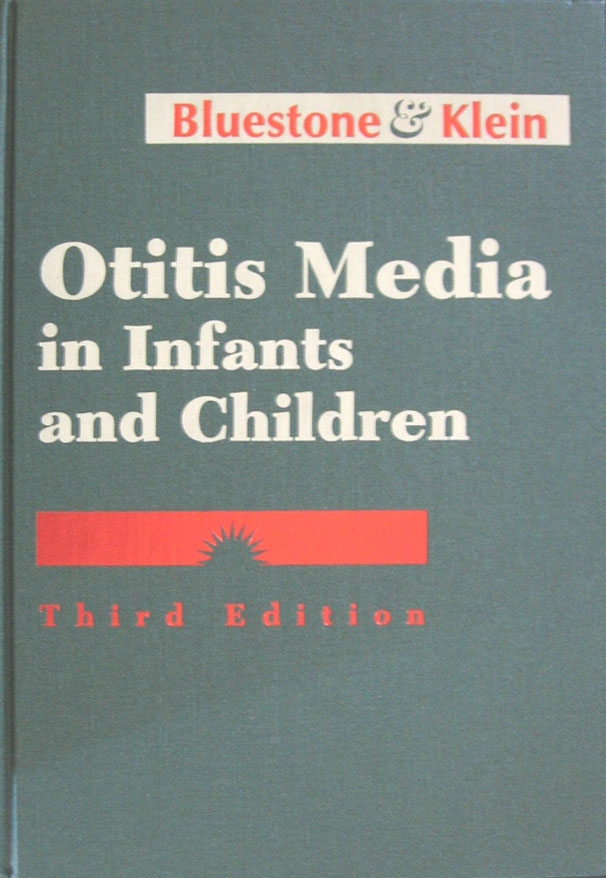 Libro: Otitis Media in Infants and Children, 3rd. Edition Autor: Charles D. Bluestone, Jerome O. Klein