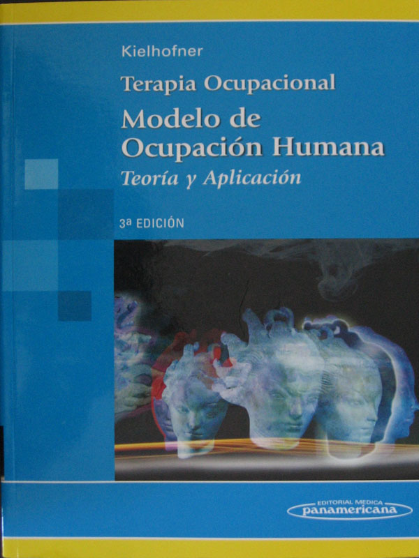 Libro: Modelo de Terapia Ocupacional Humana Autor: Kielhofner