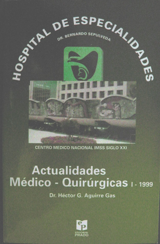 Libro: Actualizaciones Medico Quirurgicas Volumen I Autor: Aguirre