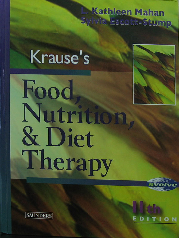 Libro: Food Nutrition & Diet Therapy, 11a. Edicion ( Krause's ) Autor: L. Kathleen Mahan, Sylvia Escott-Stump