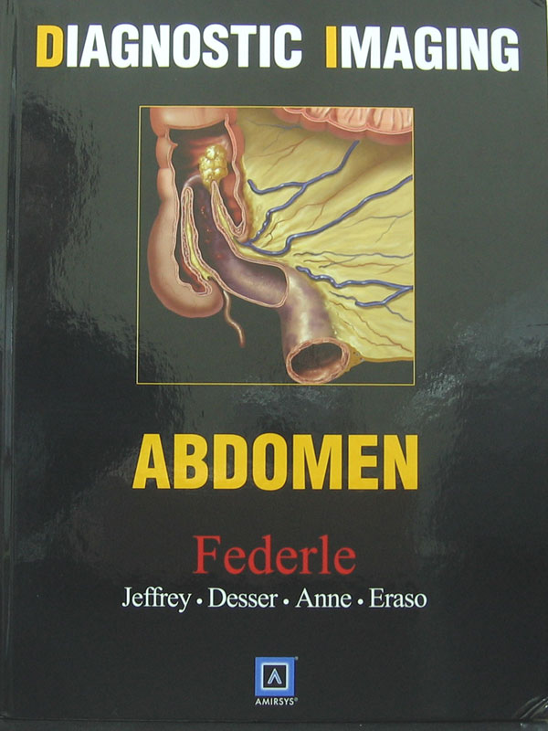 Libro: Diagnostic Imaging - Abdomen Autor: Federle, Jeffrey, Desser, Anne, Eraso