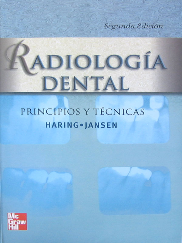 Libro: Radiologia Dental, 2a. Edicion. Autor: Haring, Jansen