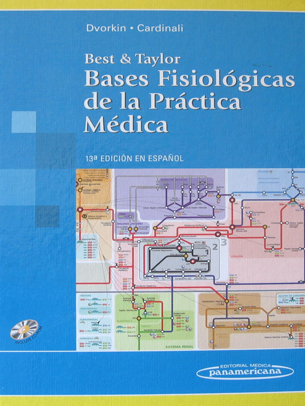 Libro: Bases Fisiologicas de la Practica Medica, 13a. Edicion. CD-ROM. ( Best & Taylor ) Autor: Dvorkin, Cardinali