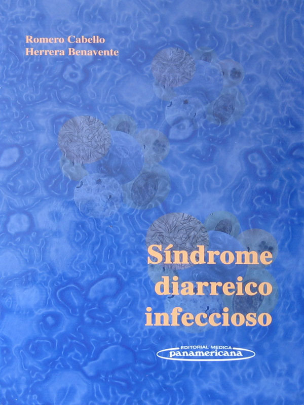 Libro: Sindrome Diarreico Infeccioso Autor: Romero Cabello, Herrera Benavente