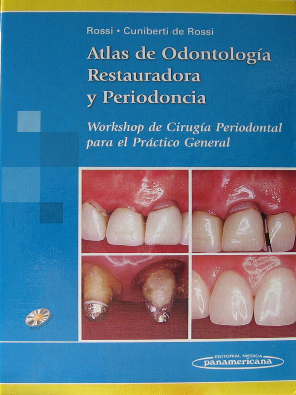 Libro: Atlas de Odontologia Restauradora y Periodoncia Autor: Rossi, Cuniberti de Rossi