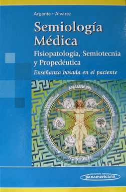 Semiologia Medica, Fisiopatologia, Semiotecnia y Propedeutica